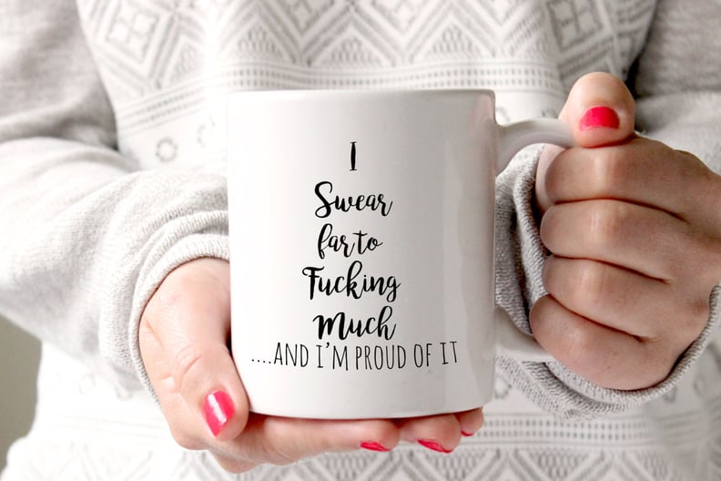 Proud to Swear Mug