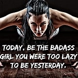 Inspiring Fitness Quotes | POPSUGAR Fitness