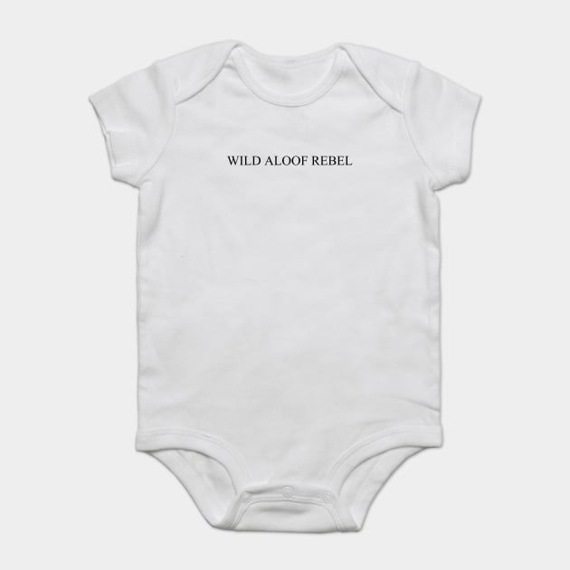 Schitt's Creek Wild Aloof Rebel Baby Onesie