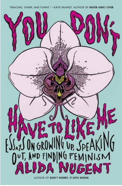 You Don't Have to Like Me by Alida Nugent