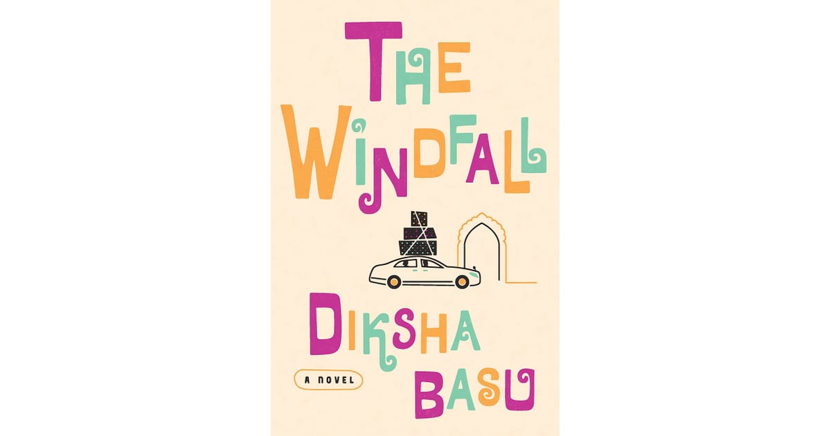 The Windfall Books About a Family POPSUGAR Entertainment Photo 9