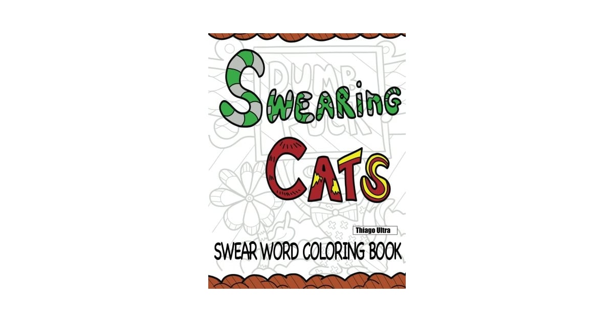 Swearing Cats Swear Word Coloring Book Raunchy Adult Coloring Books 9523