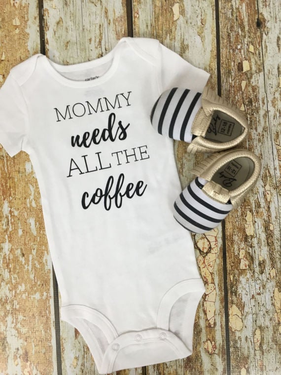 Mommy Needs ALL the Coffee Onesie