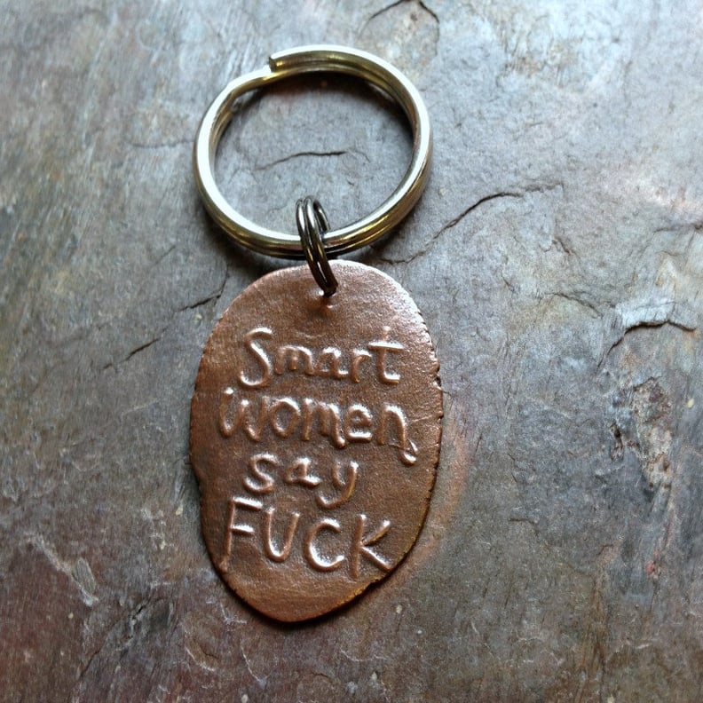 Smart Women Say F*ck Keychain