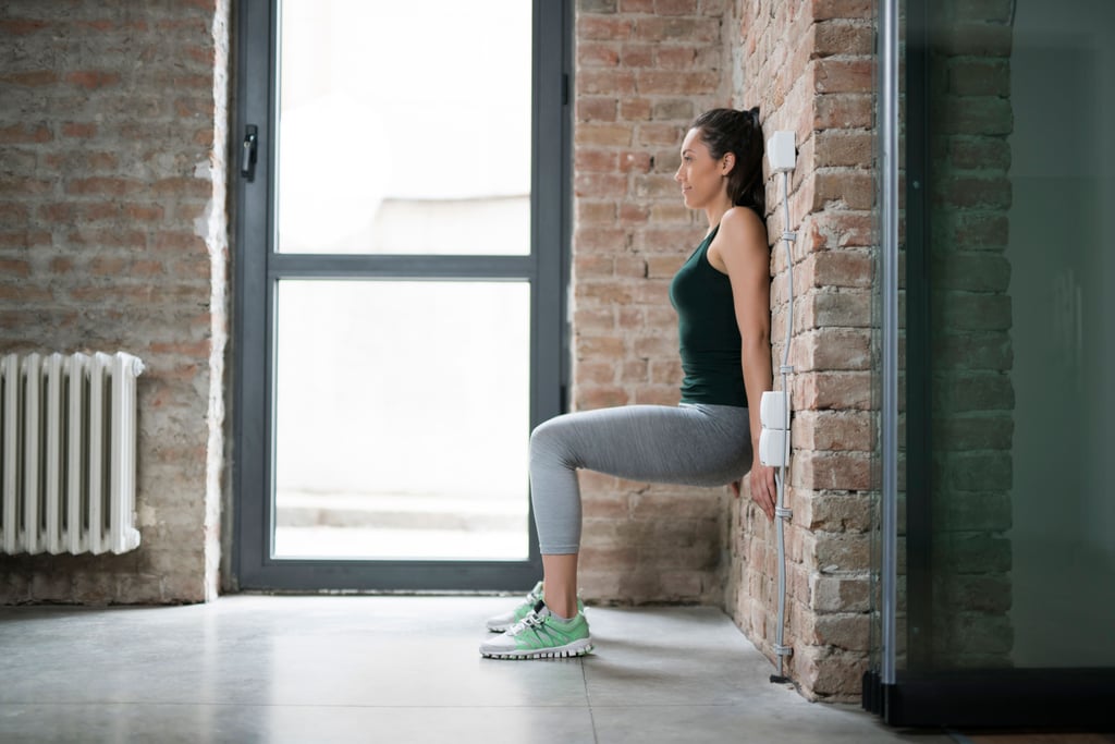Wall Sit Variations to Strengthen Legs and Butt POPSUGAR Fitness