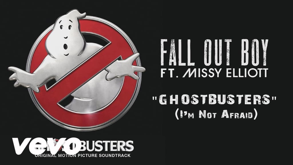 "Ghostbusters (I'm Not Afraid)" by Fall Out Boy feat. Missy Elliot