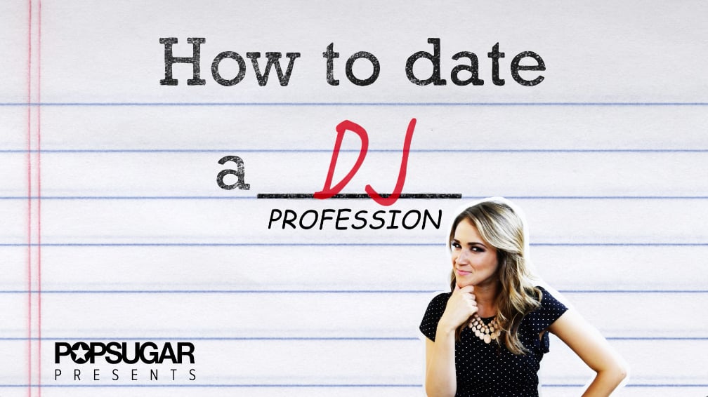 How to Date a DJ Video