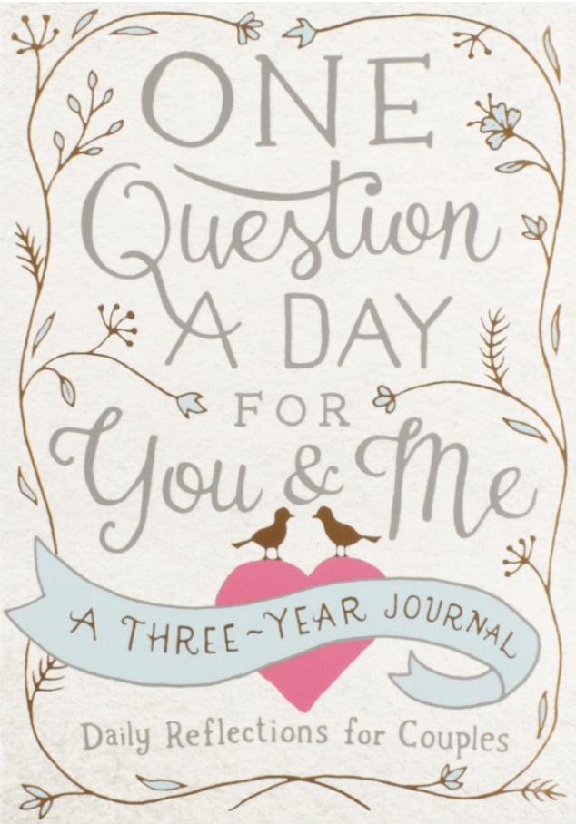 One Question a Day for You & Me: A Three-Year Journal