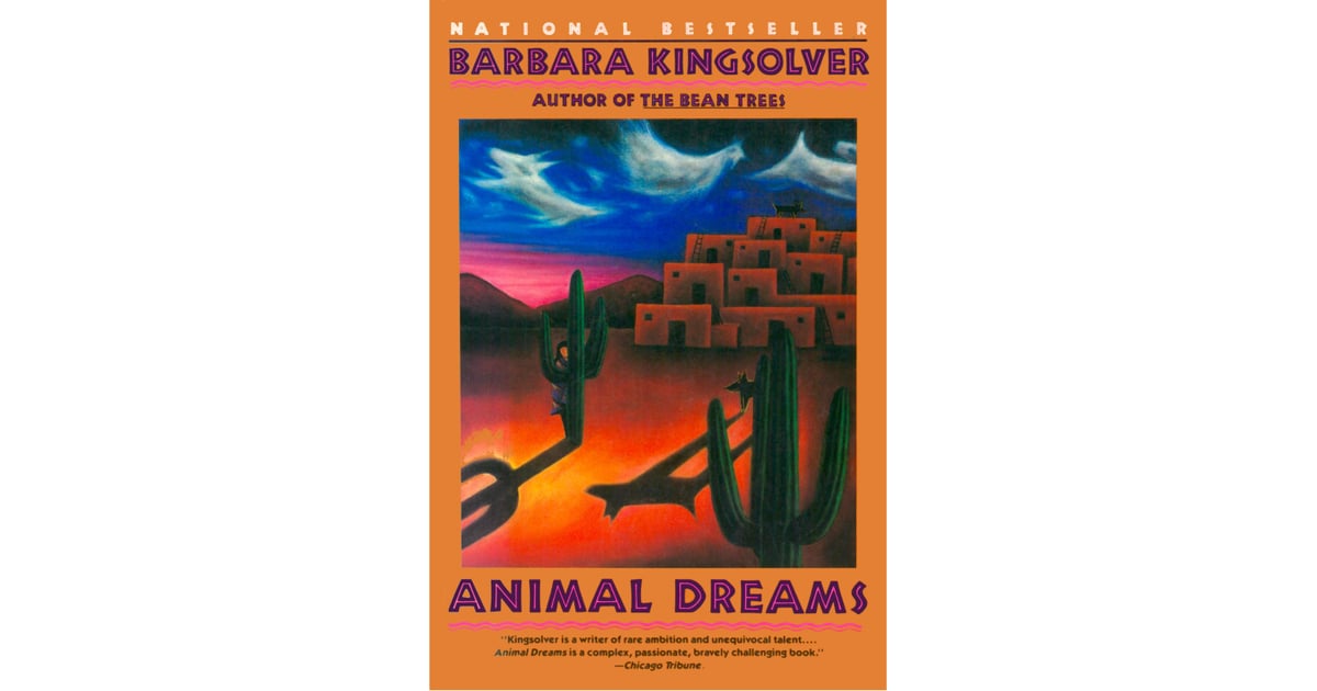 Animal Dreams by Barbara Kingsolver | Best Books From the POPSUGAR