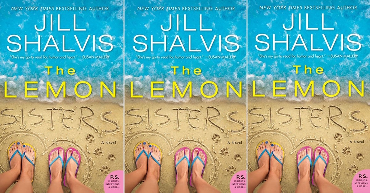 Jill Shalvis The Lemon Sisters Book Cover and First Chapter POPSUGAR