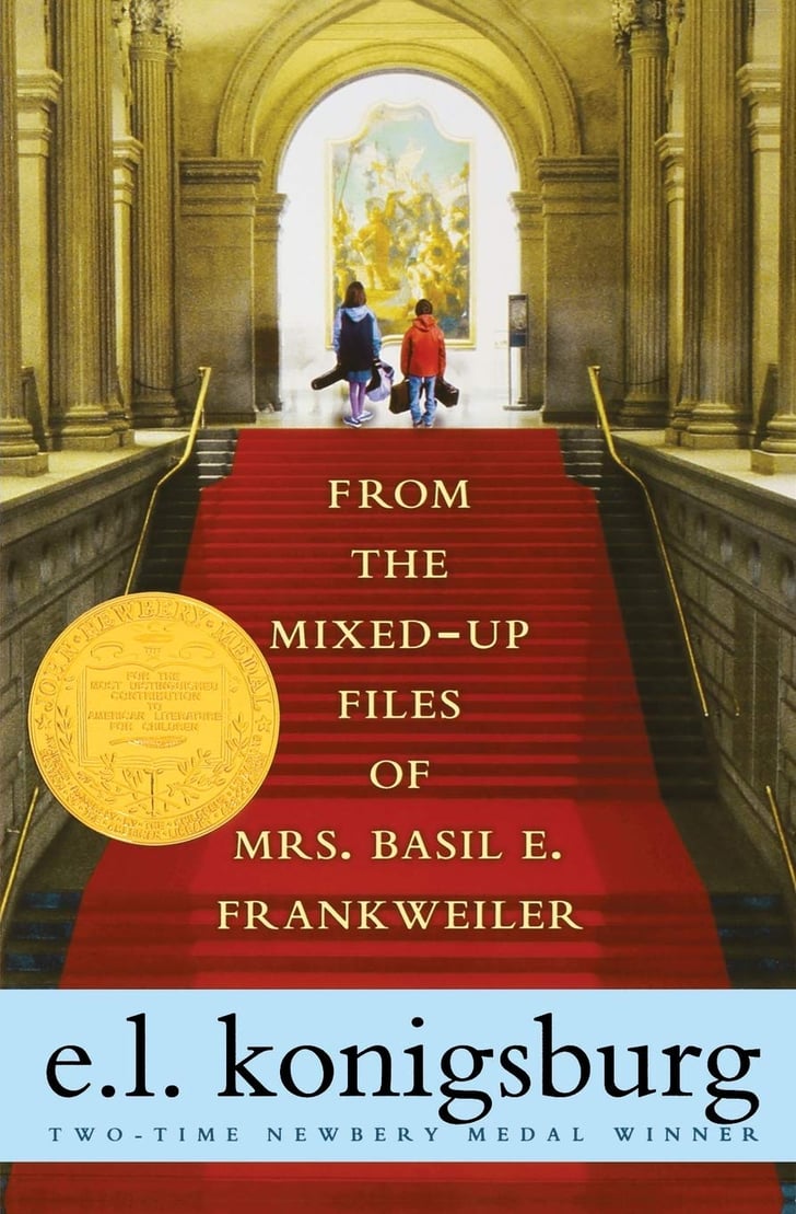 From the MixedUp Files of Mrs. Basil E. Frankweiler by E.L. Konigsburg