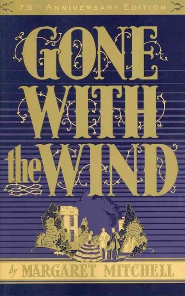 Gone With The Wind Books For Hardcore Readers Popsugar Love And Sex