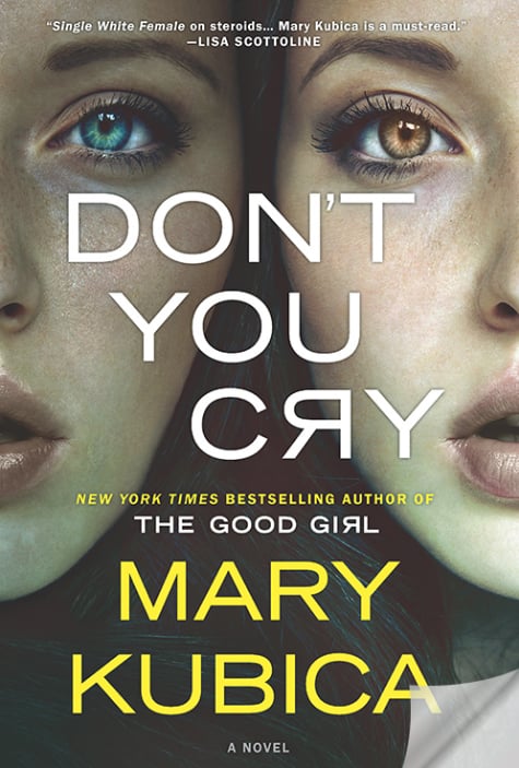 Don't You Cry by Mary Kubica