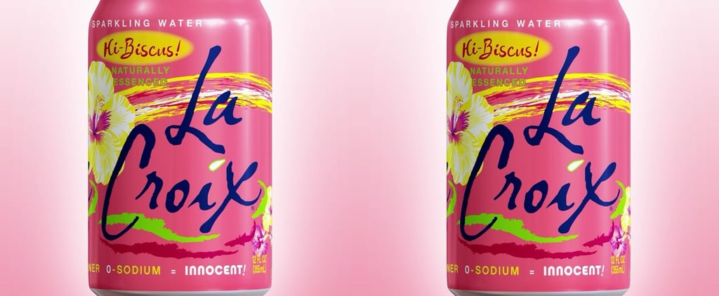 LaCroix Revealed Its New Hibiscus Flavor — and IDK If I Want to Drink It or Instagram It First