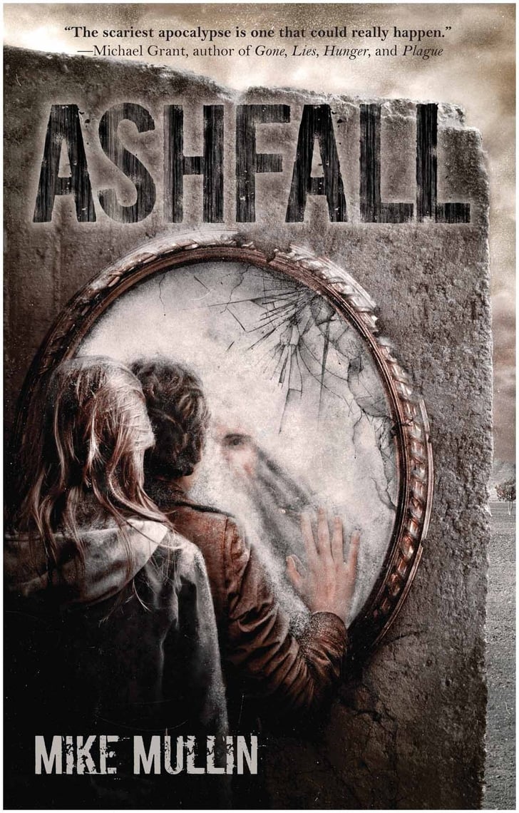 Ashfall Trilogy Books You Can T Put Down Popsugar Love And Sex Photo 13