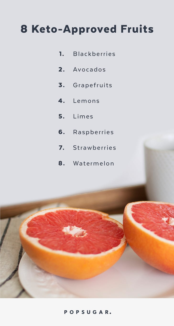Keto LowSugar Fruit POPSUGAR Fitness