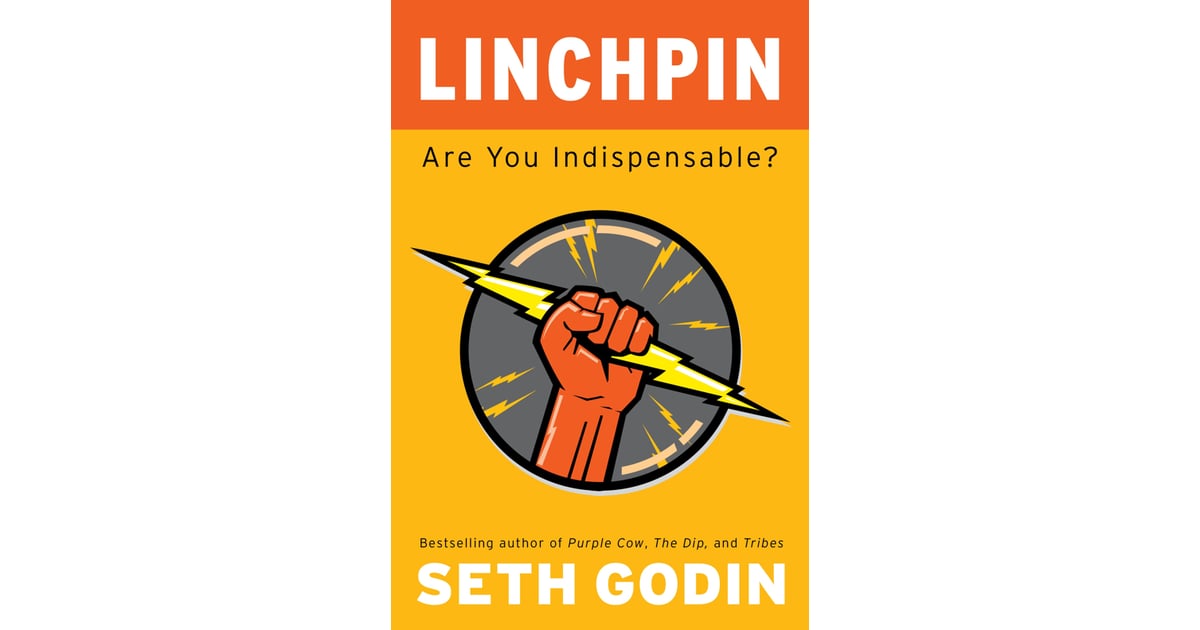 Linchpin Are You Indispensable? Books That Will Change My Life