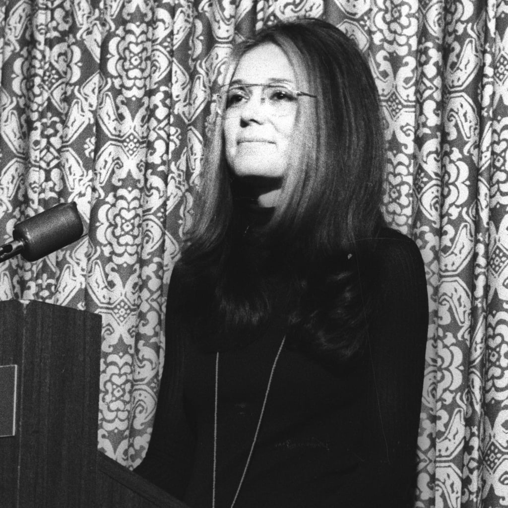 Gloria Steinem s Best Quotes on Being a Woman