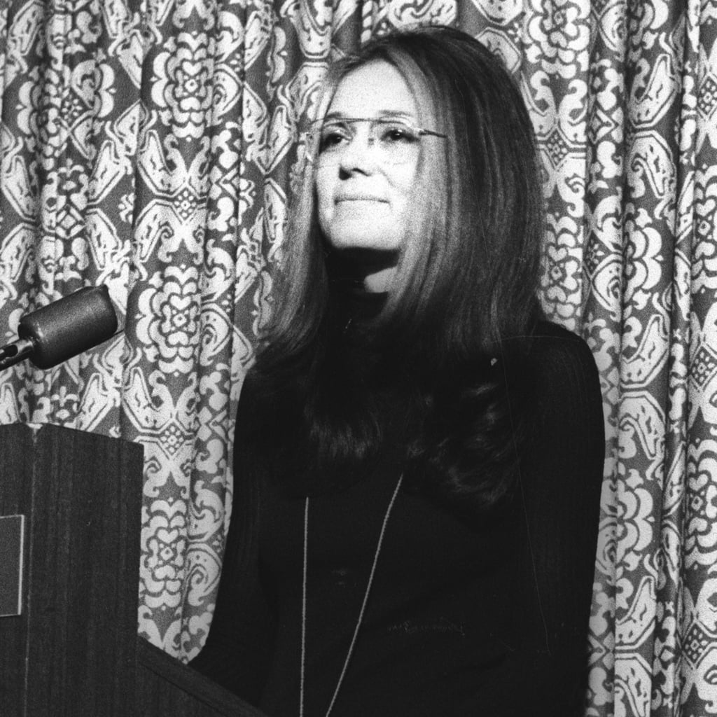 Gloria Steinem Quotes Popsugar Love And Sex