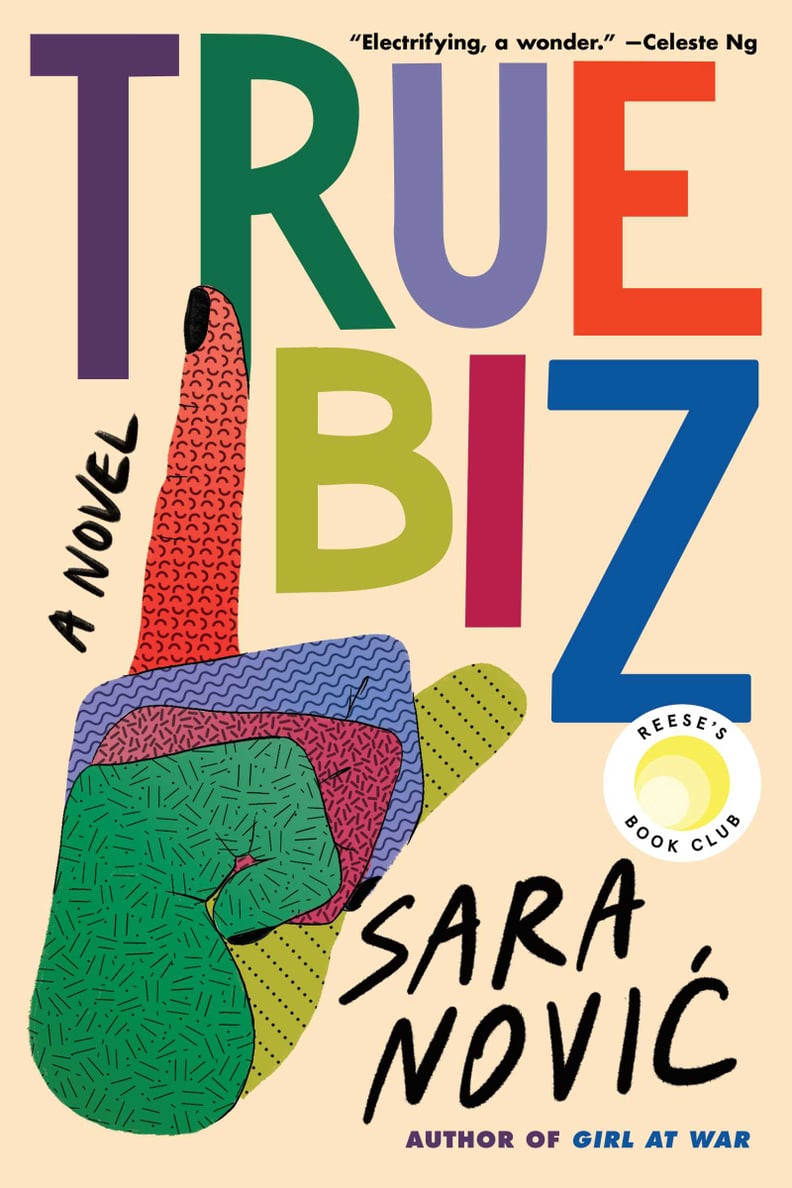 April 2022 — "True Biz" by Sara Novic