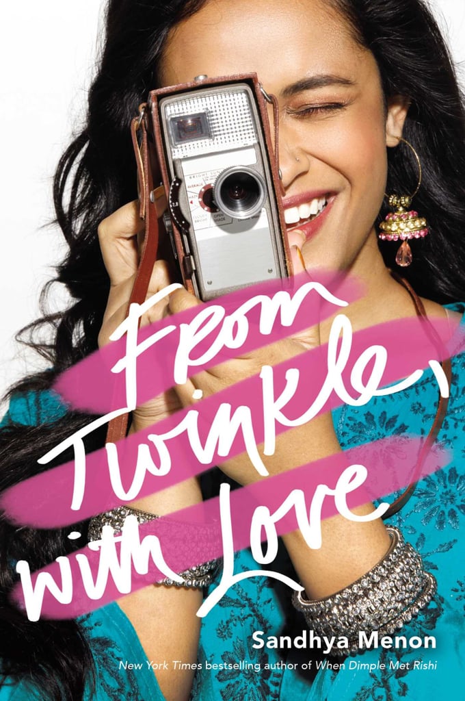 From Twinkle, With Love by Sandhya Menon (Out May 22)