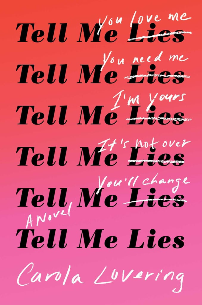 Tell Me Lies by Carola Lovering (Out June 12)