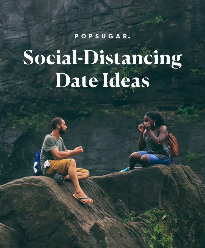 Cute Social-Distancing Date Ideas