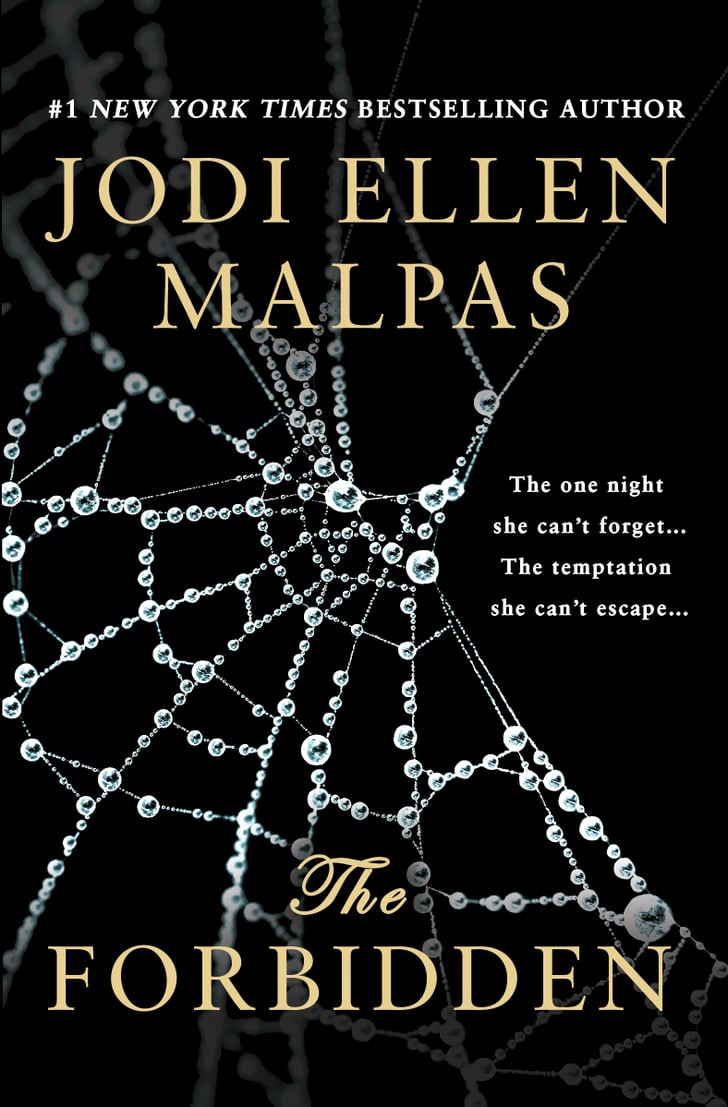 The Forbidden By Jodi Ellen Malpas Out Aug 8 Sexiest