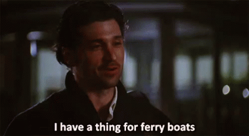 See Why Derek Has a Thing For Ferry Boats