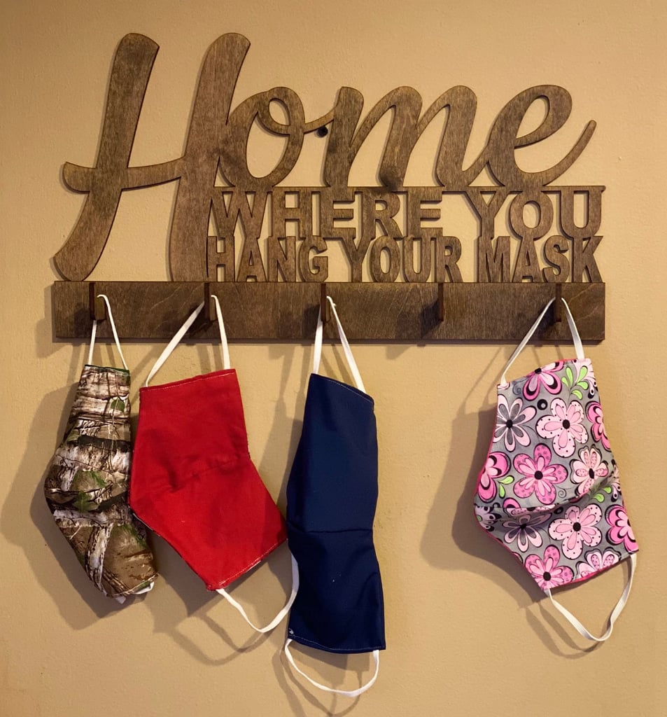 Home Is Where You Hang Your Face Mask Wall Hanger