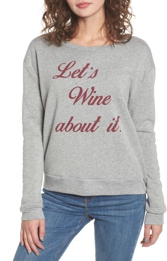 Pst By Project Social T Let's Wine About It Sweatshirt