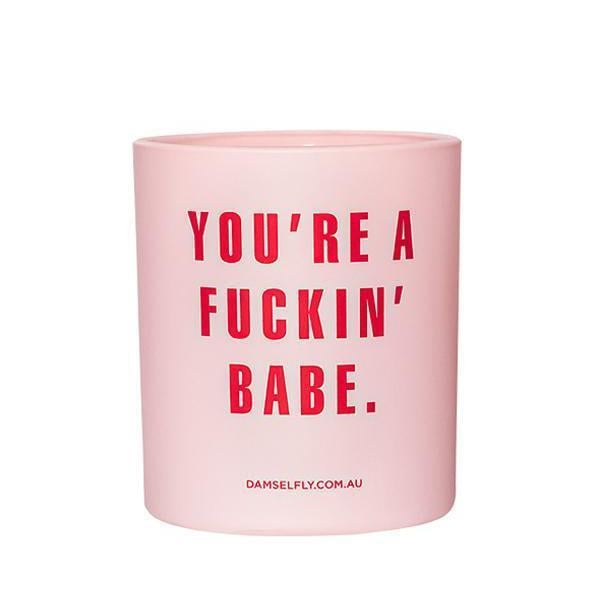 Damselfy "You're a F*ckin' Babe" Candle