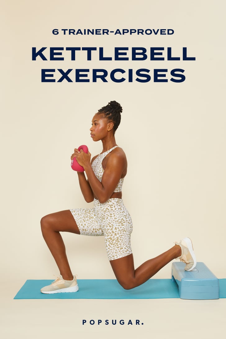 The 6 Best Kettlebell Exercises to Work Your Glutes POPSUGAR Fitness