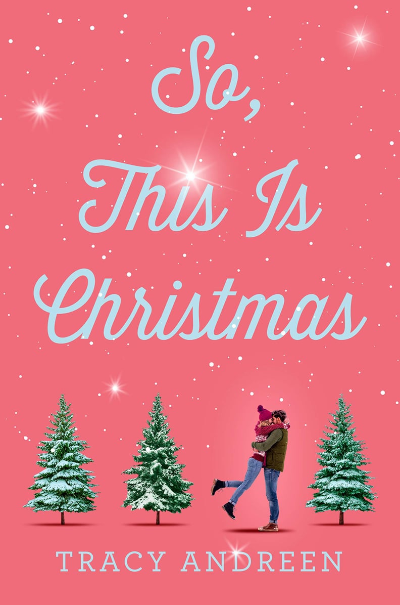"So, This Is Christmas" by Tracy Andreen