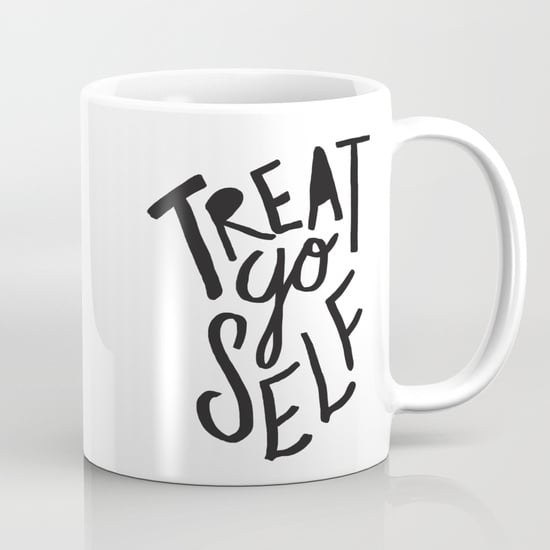 Treat Yo Self Mug