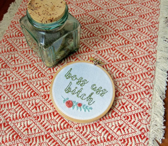 "Boss Ass B*tch" Embroidery Hoop