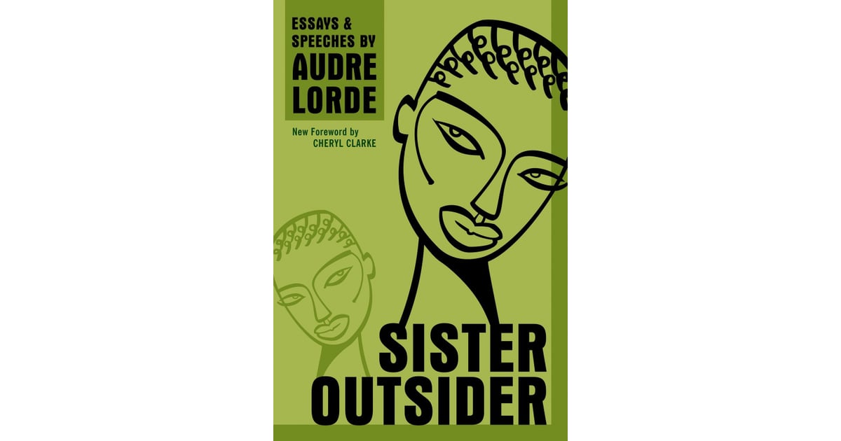 Analysis Of Audre Lordes Sister Outsider By