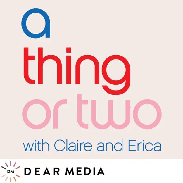 "A Thing or Two With Claire and Erica"