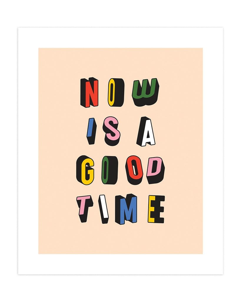 Now Good Time Print