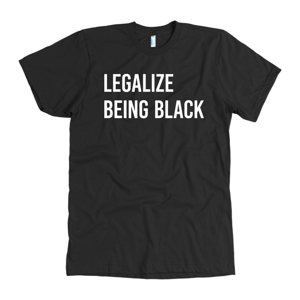 Legalize Being Black