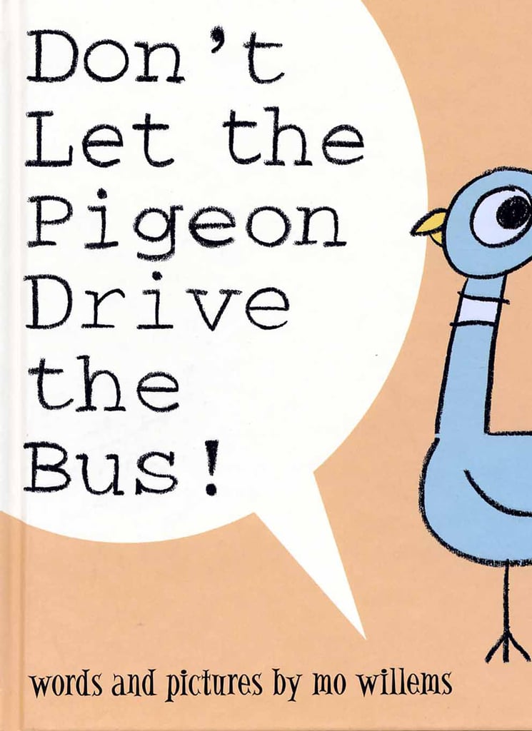 Don't Let the Pigeon Drive the Bus!