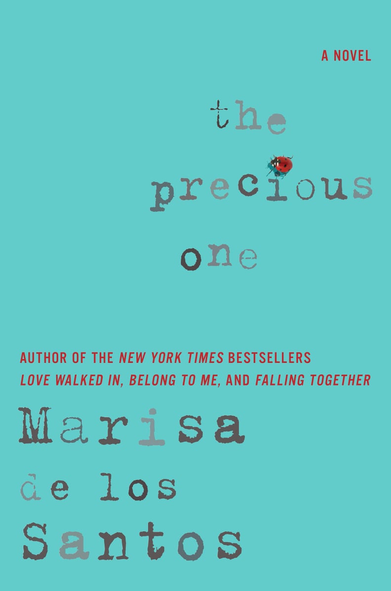 The Precious One by Marisa de los Santos