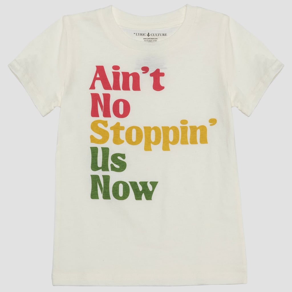 Lyric Culture Toddlers Short Sleeve Ain't No Stoppin' Us Now T-Shirt