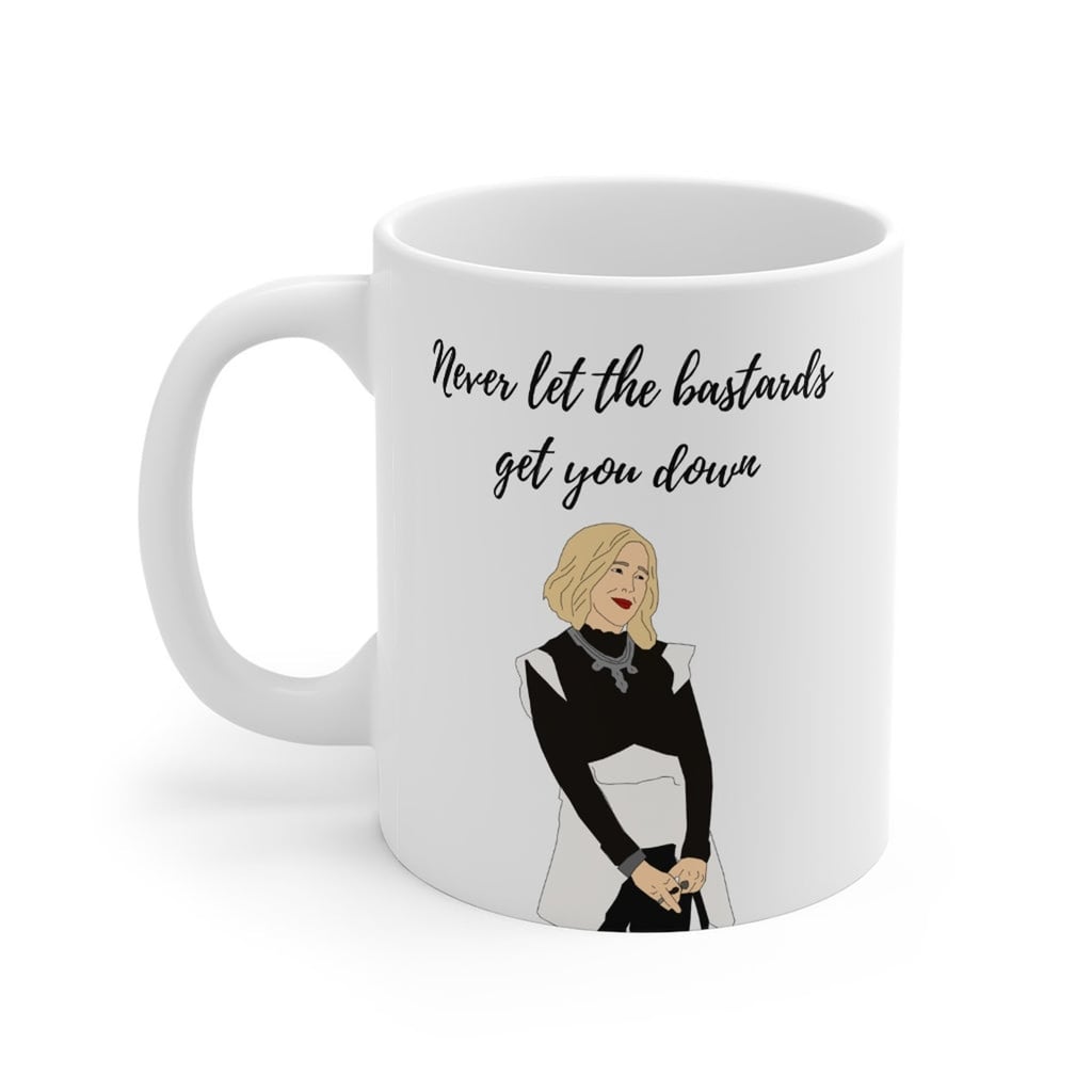 Never Let the Bastards Get You Down Mug