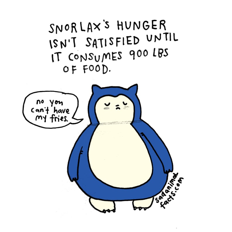 Snorlax eats and eats until it can eat some more.