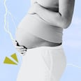 "Lightning Crotch" During Pregnancy Is Real — Here's What to Know