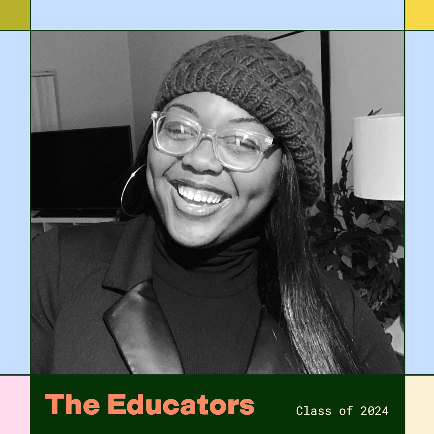 Jirah Ligon is pictured smiling next to a colorful border and text that reads The Educators Class of 2024