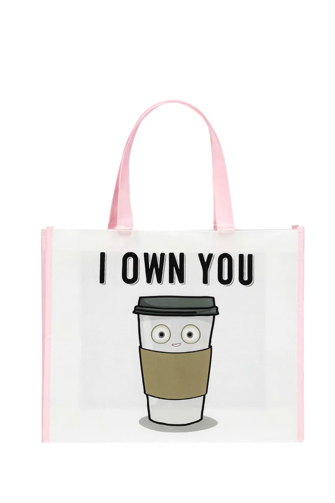 I Own You Graphic Tote Bag ($3)