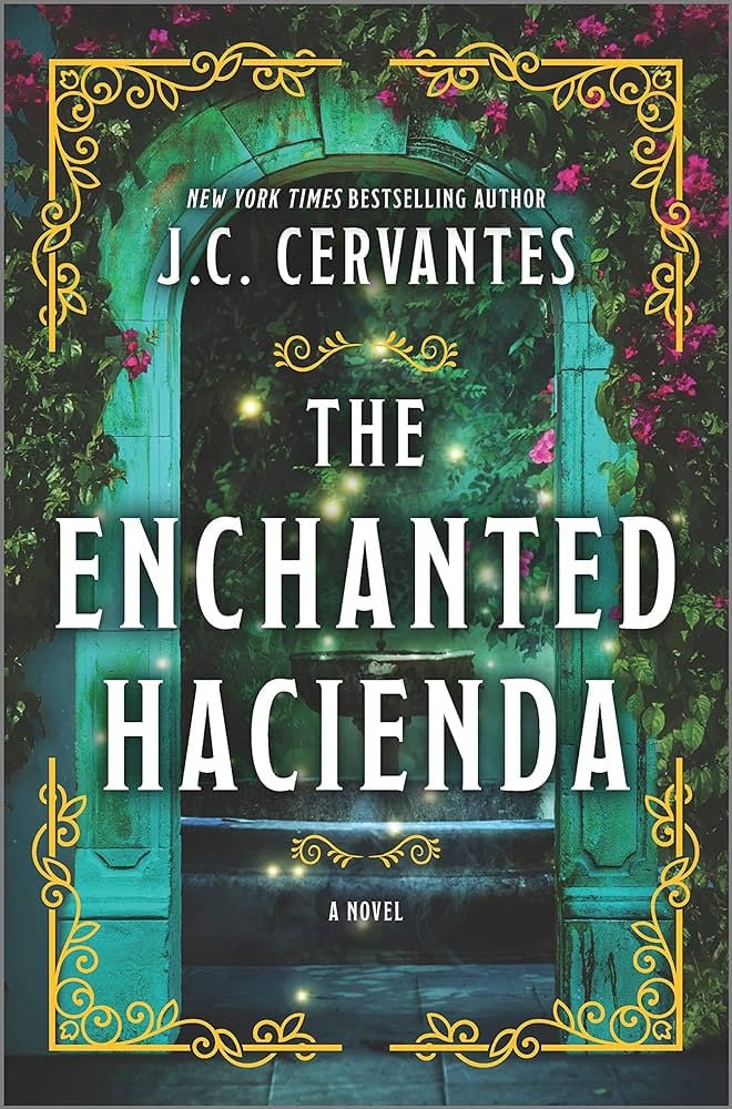 "The Enchanted Hacienda" by J.C. Cervantes