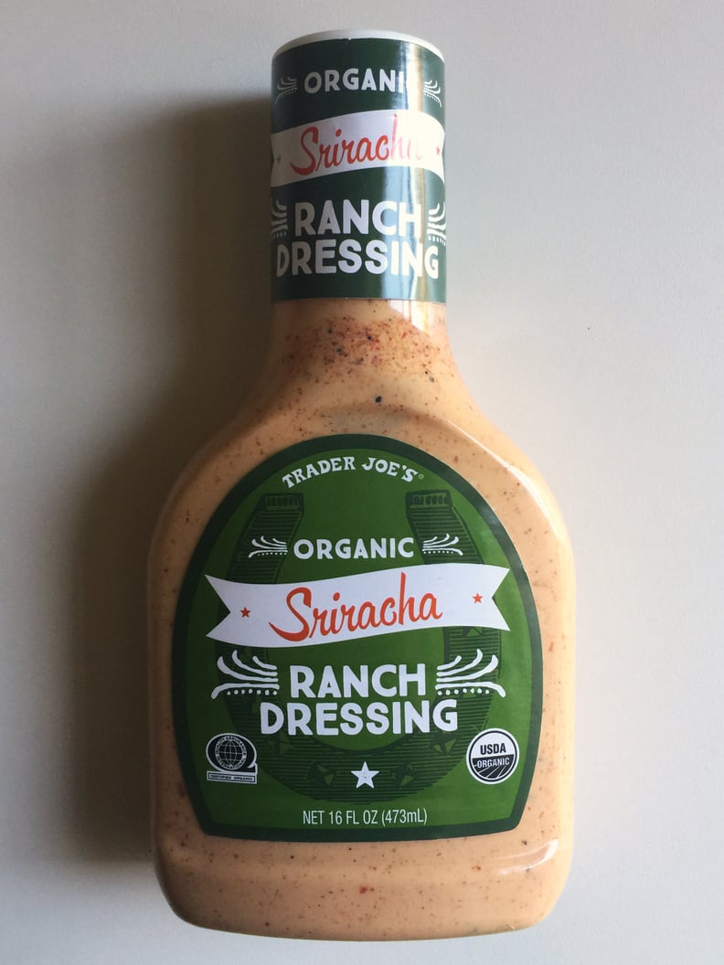 On the Fence: Organic Sriracha Ranch Dressing ($3)